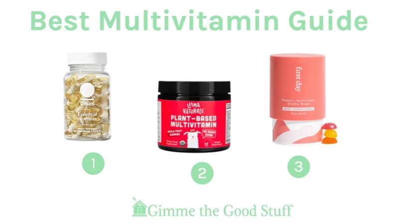 Best Multivitamin Guide from Gimme the Good Stuff